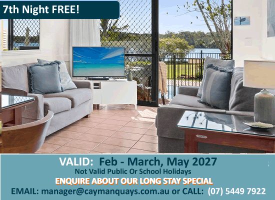 February and March 2027 long stay accommodation special at Cayman Quays in Noosaville: Stay 7 nights and get your seventh night completely free.