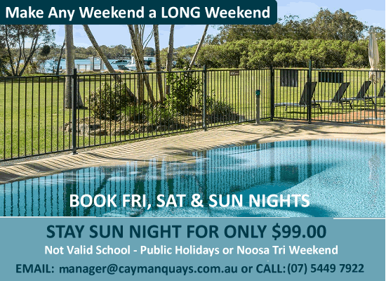 Long weekend holiday apartment deal at Cayman Quays Noosaville: Book Friday, Saturday, and Sunday nights to pay only ninety-nine dollars for Sunday night.